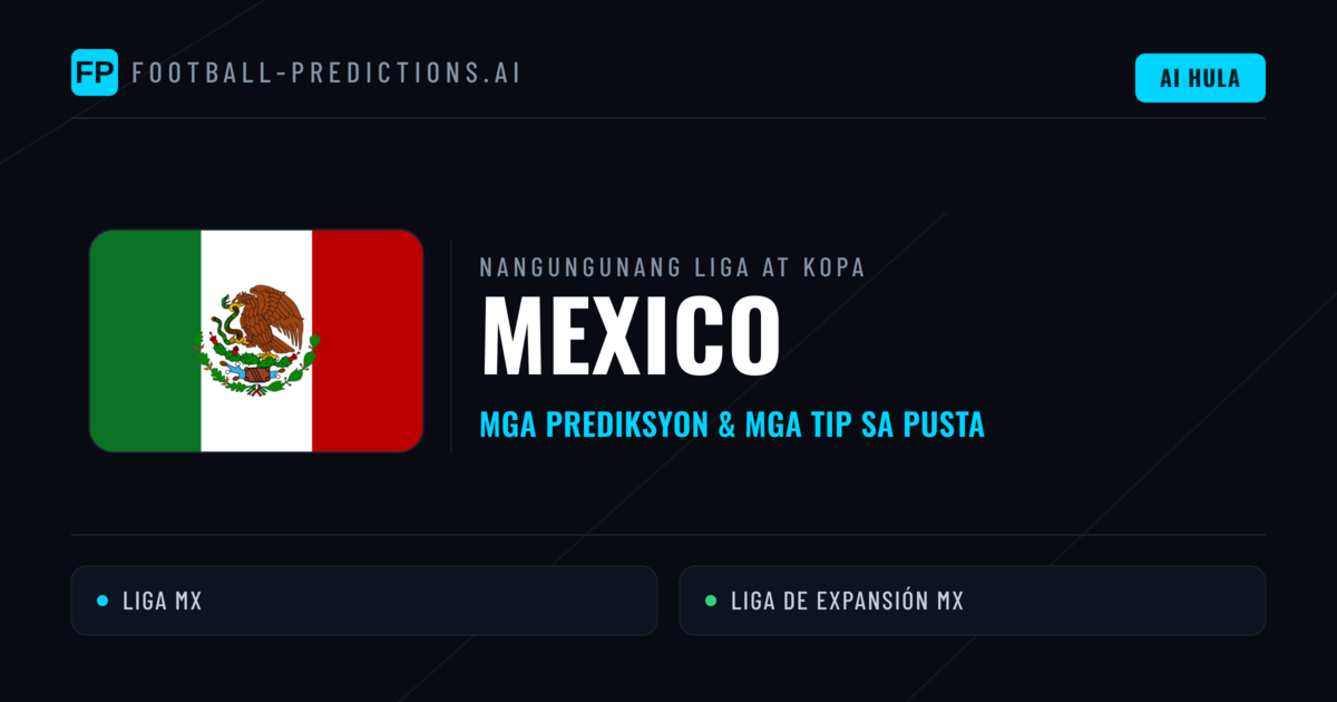 Prediksyon at Tips sa Mexico Football