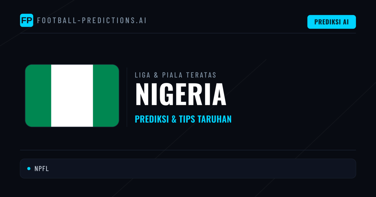 Prediksi Bola Malam Ini & Tips Nigeria