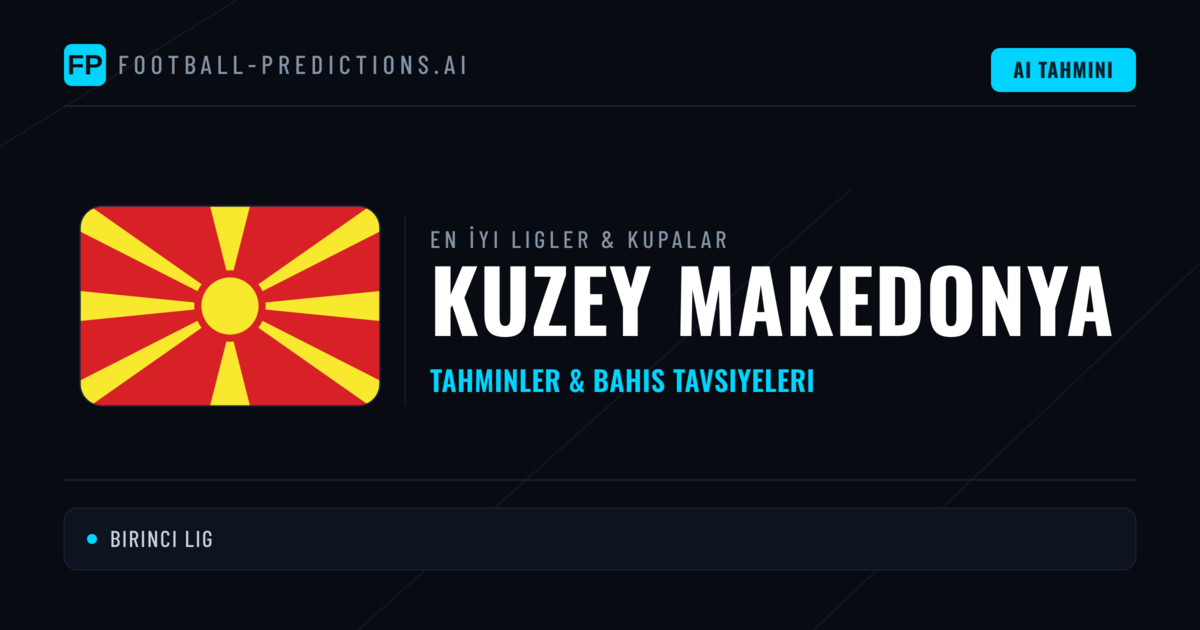Kuzey Makedonya Futbol Tahminleri & İddaa İpuçları