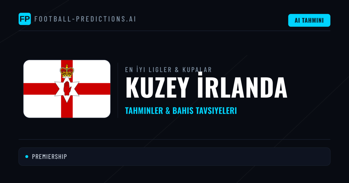 Kuzey İrlanda Futbol Tahminleri & İddaa İpuçları