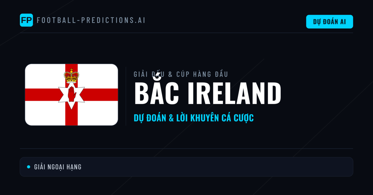 Soi Kèo Bóng Đá Bắc Ireland & Dự Đoán