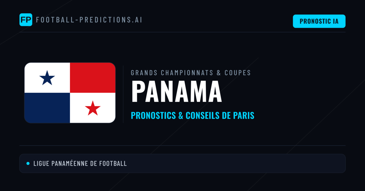 Pronostics football Panama & Conseils de Paris