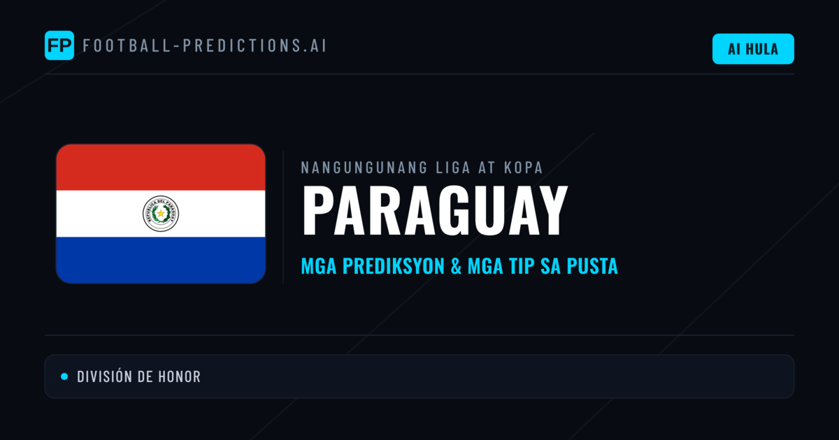Prediksyon at Tips sa Paraguay Football