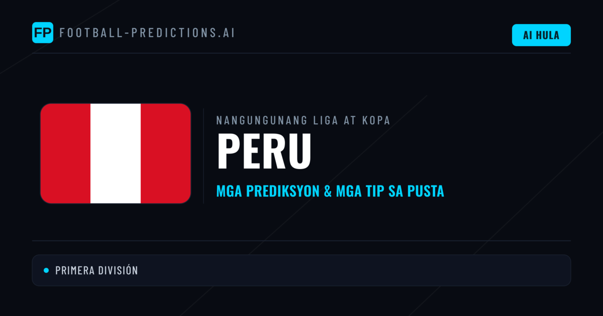 Prediksyon at Tips sa Peru Football