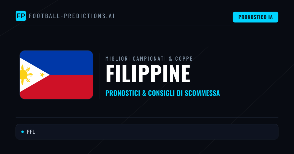 Pronostici Calcio Filippine — Scommesse e Consigli