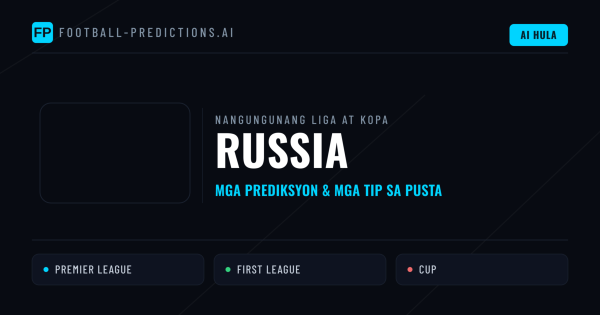Prediksyon at Tips sa Russia Football