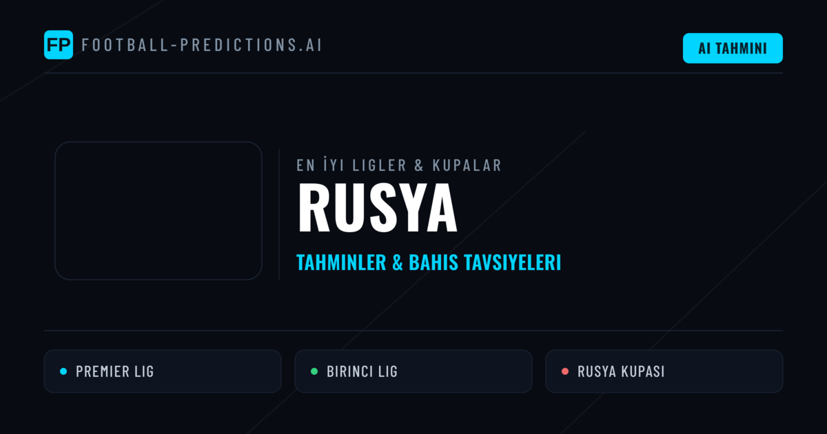 Rusya Futbol Tahminleri & İddaa İpuçları