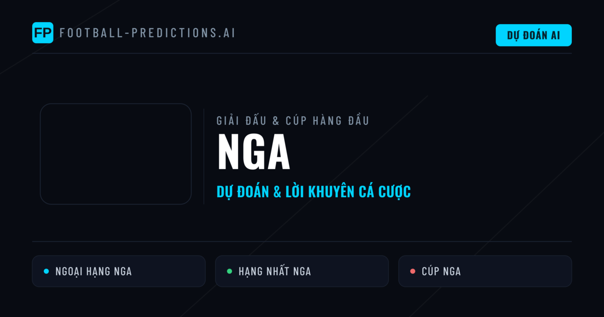 Soi Kèo Bóng Đá Nga & Dự Đoán