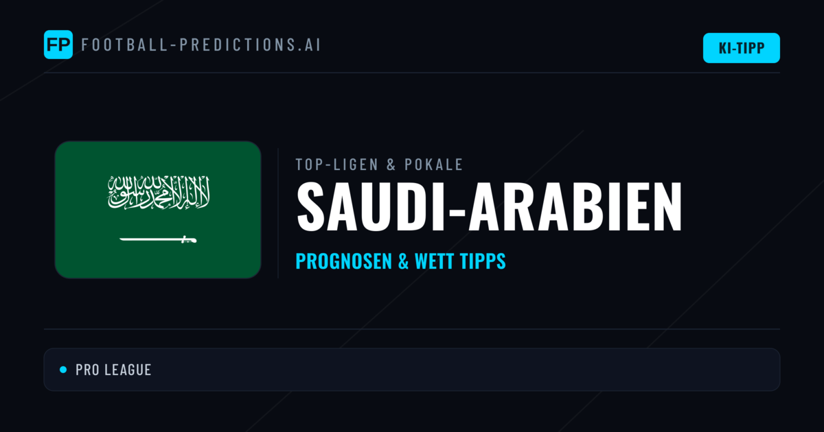 Saudi-Arabien Prognosen & Tipps