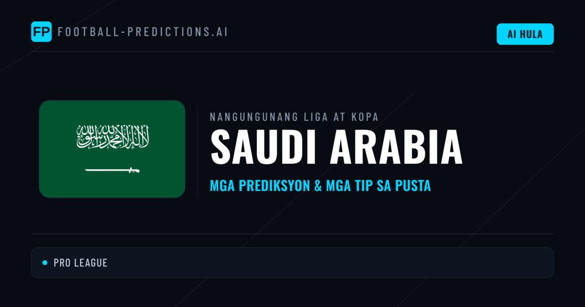 Prediksyon at Tips sa Saudi Arabia Football