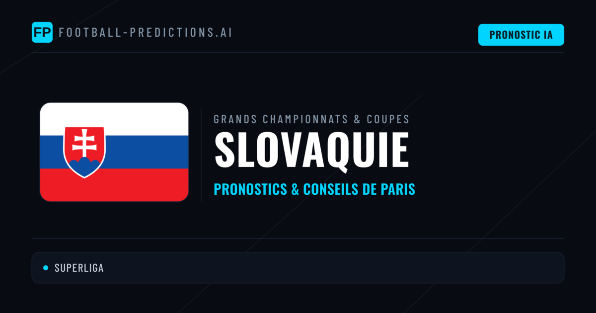 Pronostics football Slovaquie & Conseils de Paris