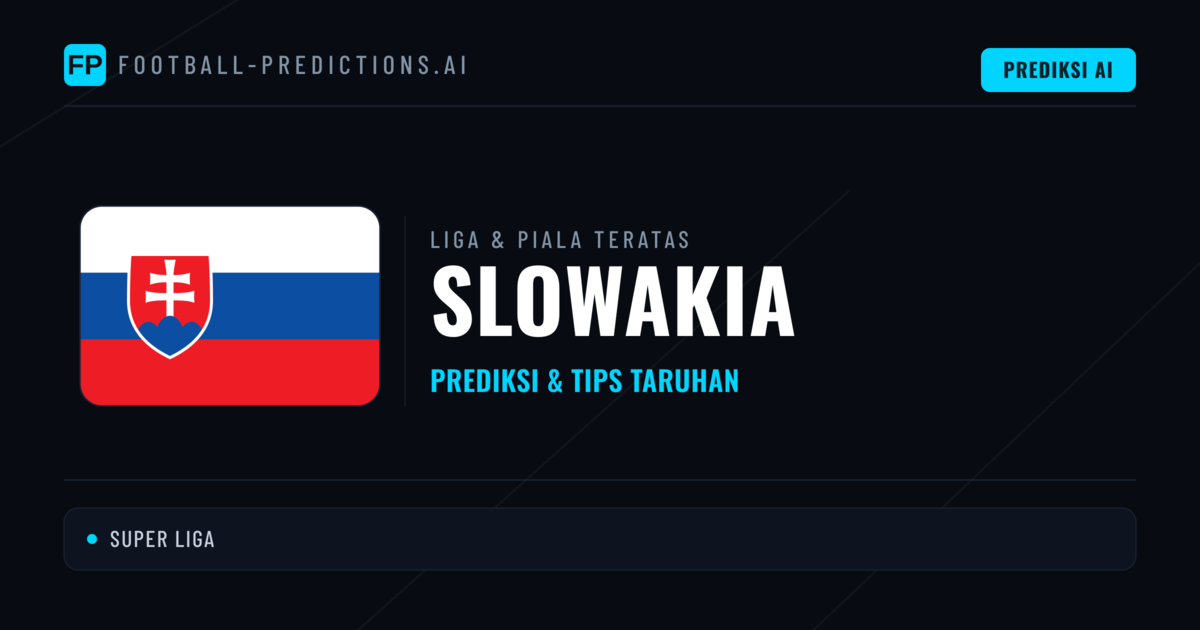 Prediksi Bola Malam Ini & Tips Slowakia