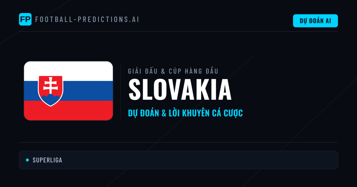 Soi Kèo Bóng Đá Slovakia & Dự Đoán