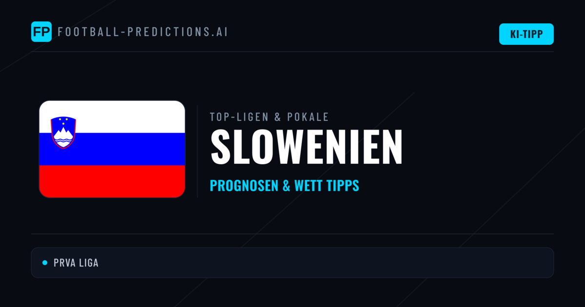 Slowenien Prognosen & Tipps