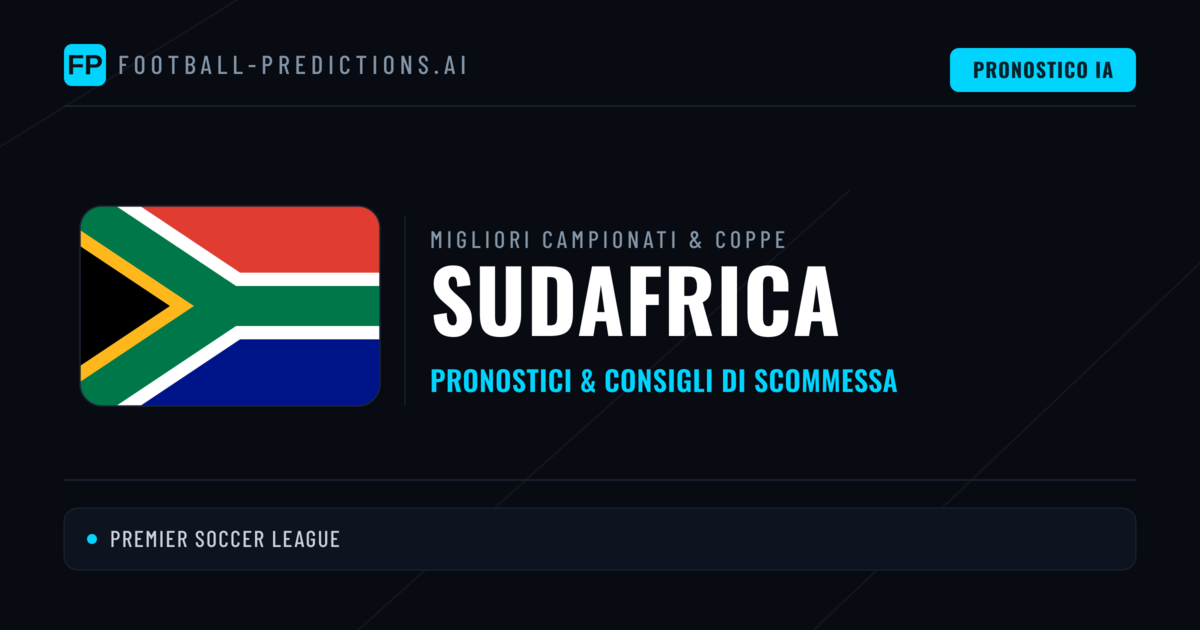Pronostici Calcio Sudafrica — Scommesse e Consigli