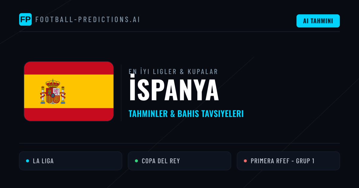 İspanya Futbol Tahminleri & İddaa İpuçları