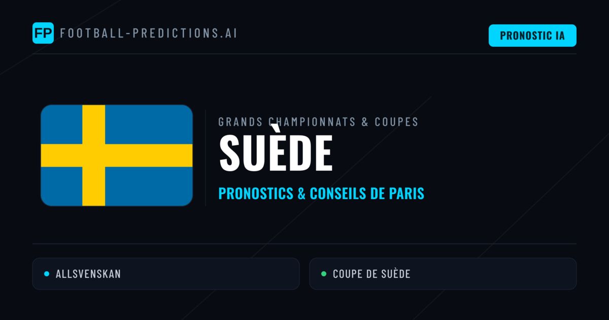 Pronostics football Suède & Conseils de Paris