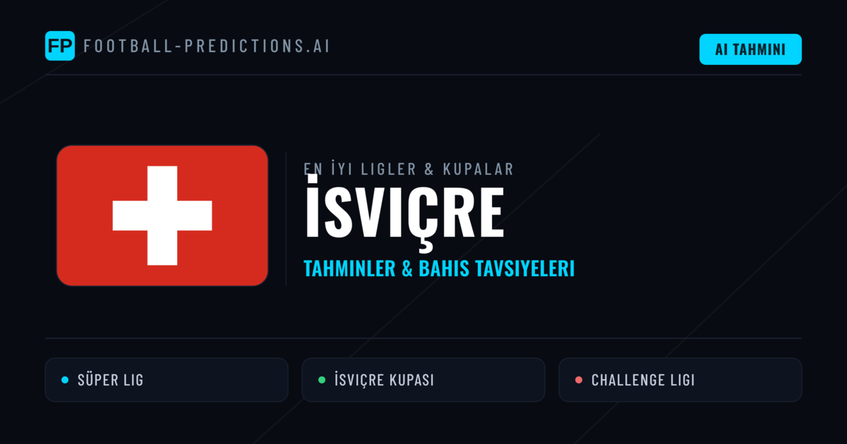 İsviçre Futbol Tahminleri & İddaa İpuçları