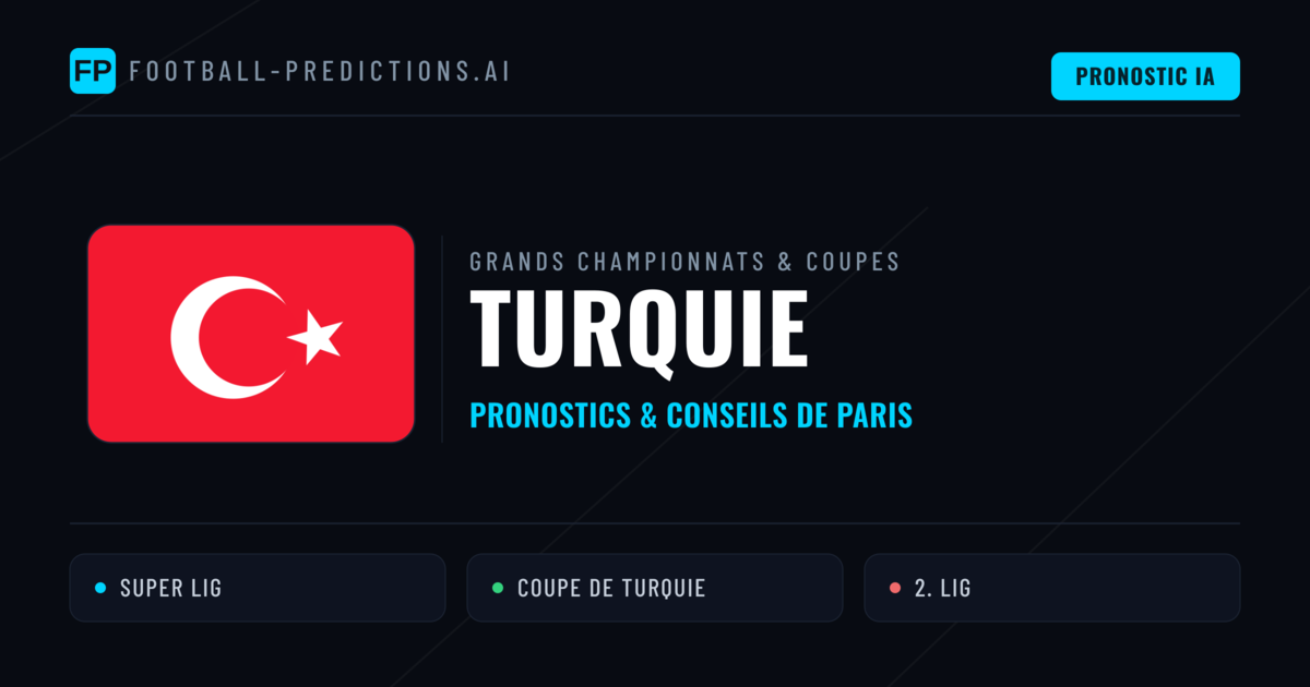 Pronostics football Turquie & Conseils de Paris