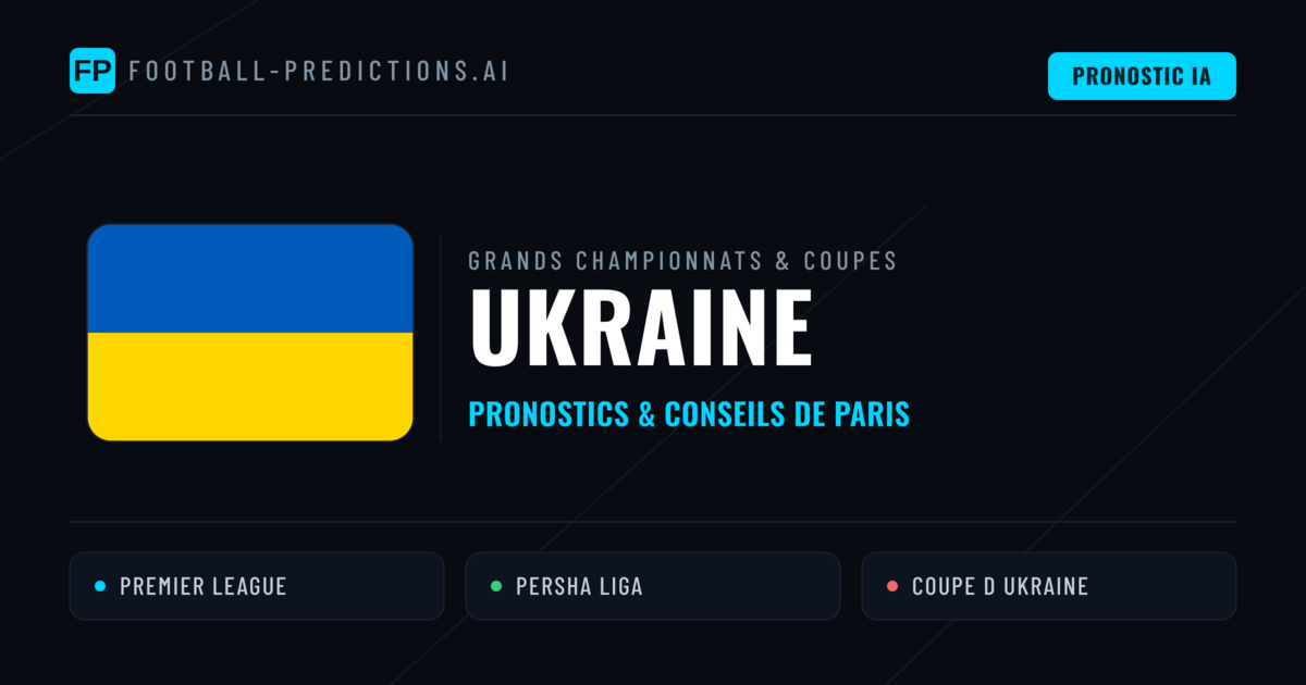 Pronostics football Ukraine & Conseils de Paris