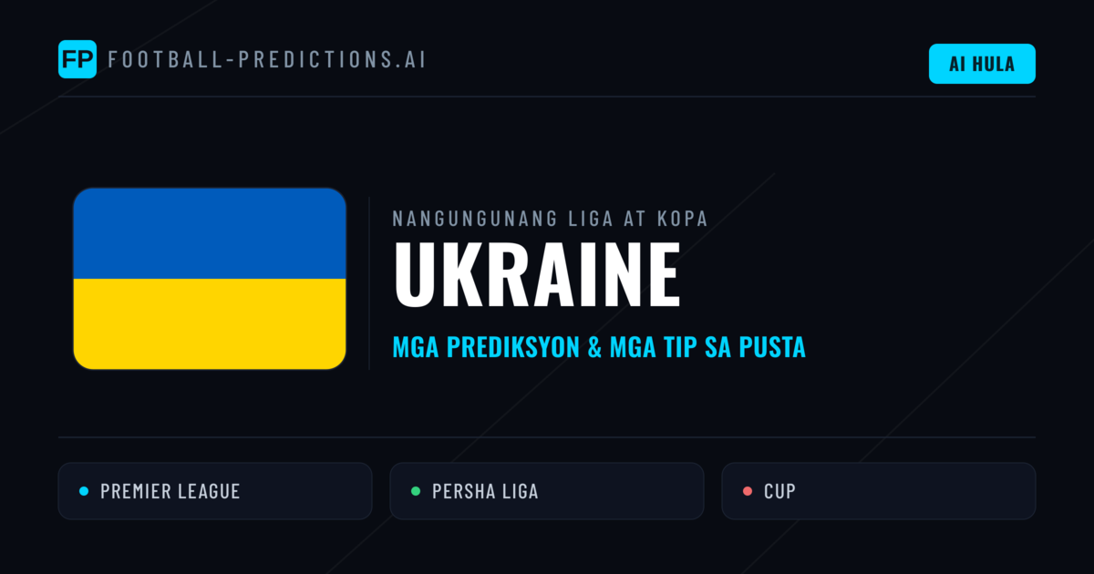 Prediksyon at Tips sa Ukraine Football
