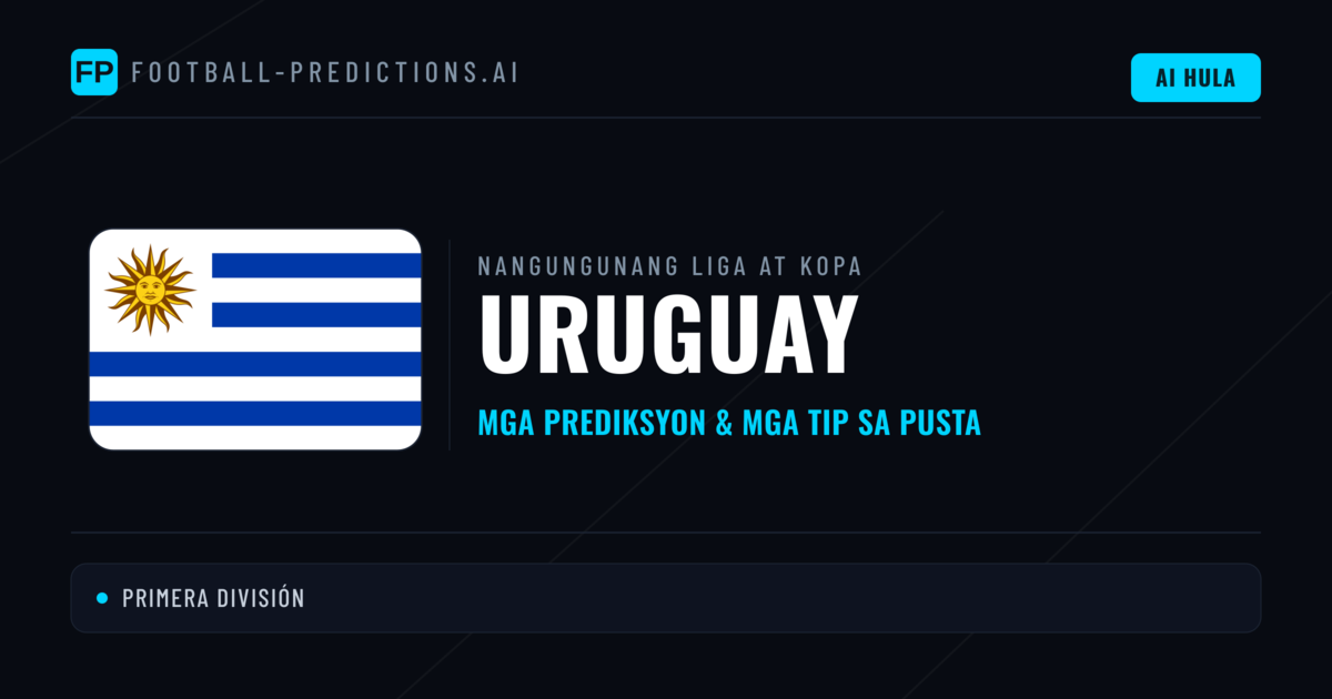 Prediksyon at Tips sa Uruguay Football