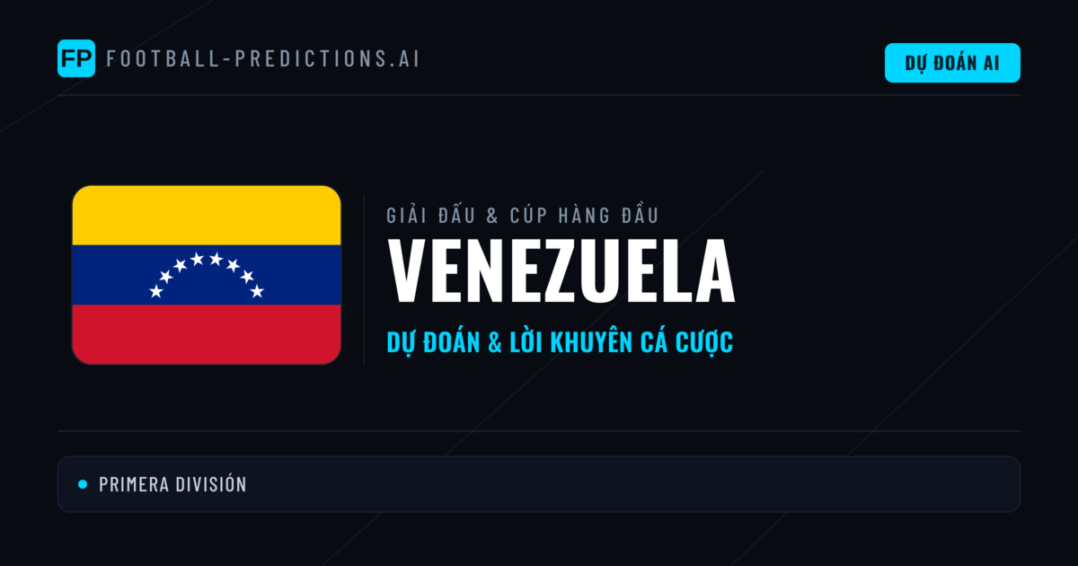 Soi Kèo Bóng Đá Venezuela & Dự Đoán