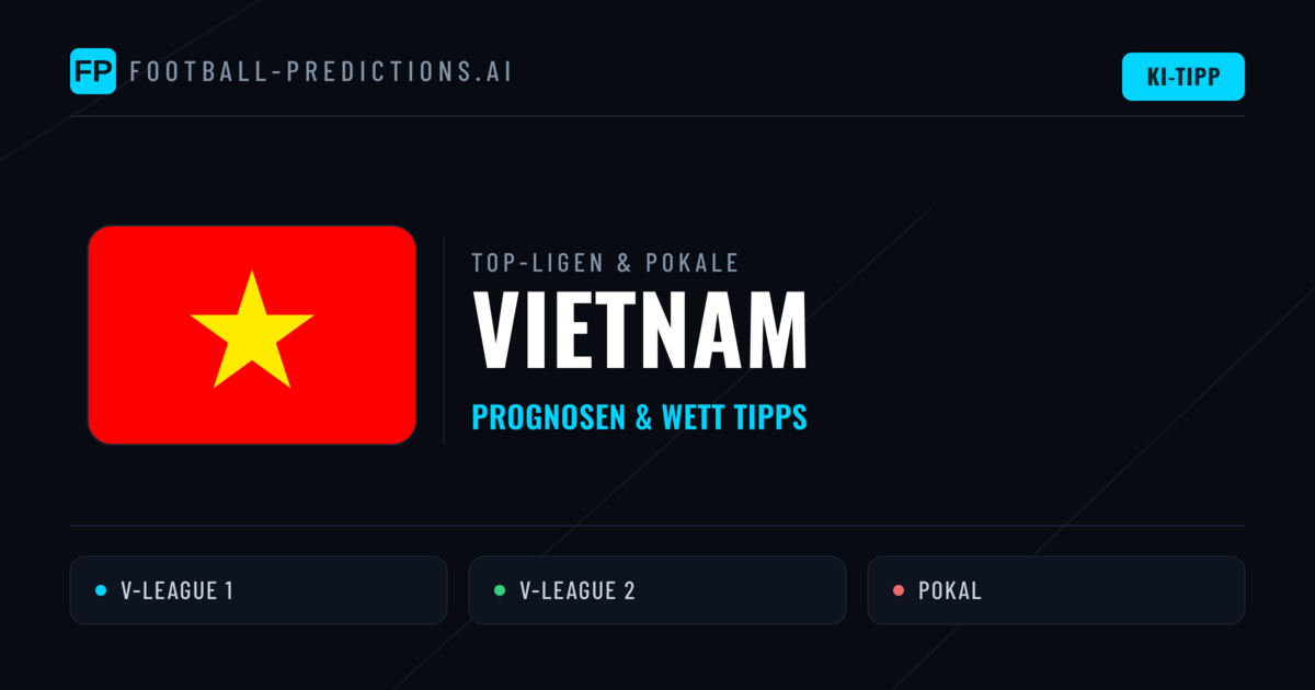 Vietnam Prognosen & Tipps