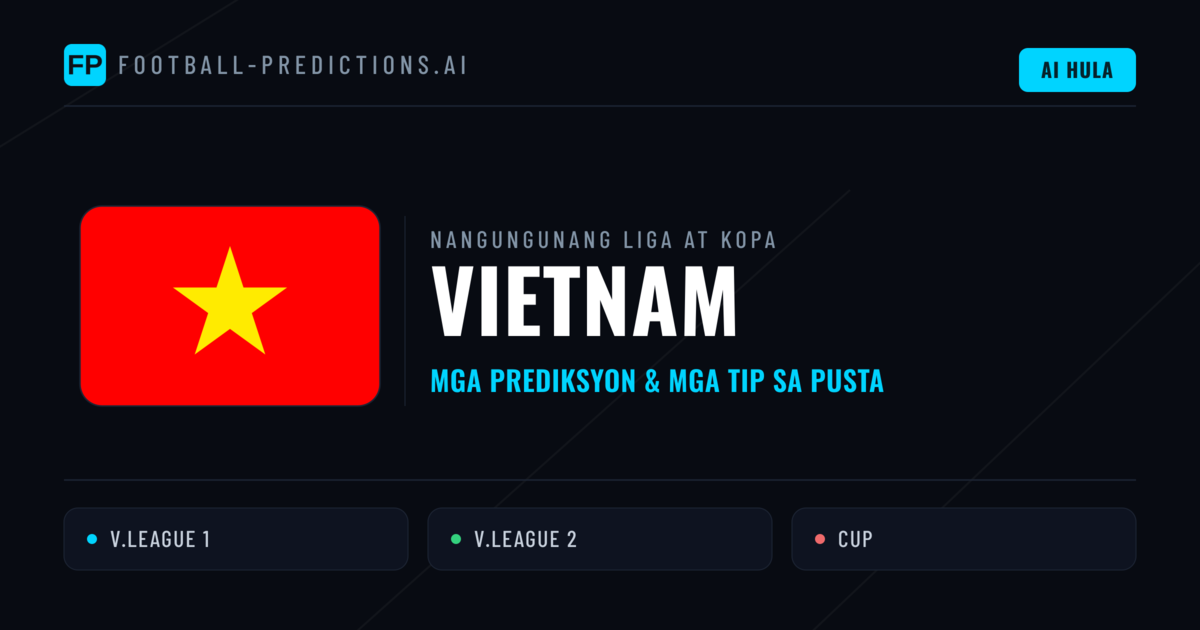 Prediksyon at Tips sa Vietnam Football