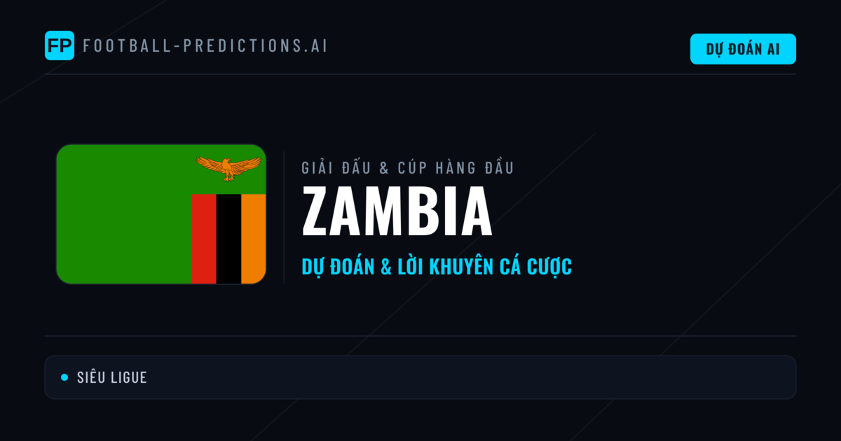 Soi Kèo Bóng Đá Zambia & Dự Đoán