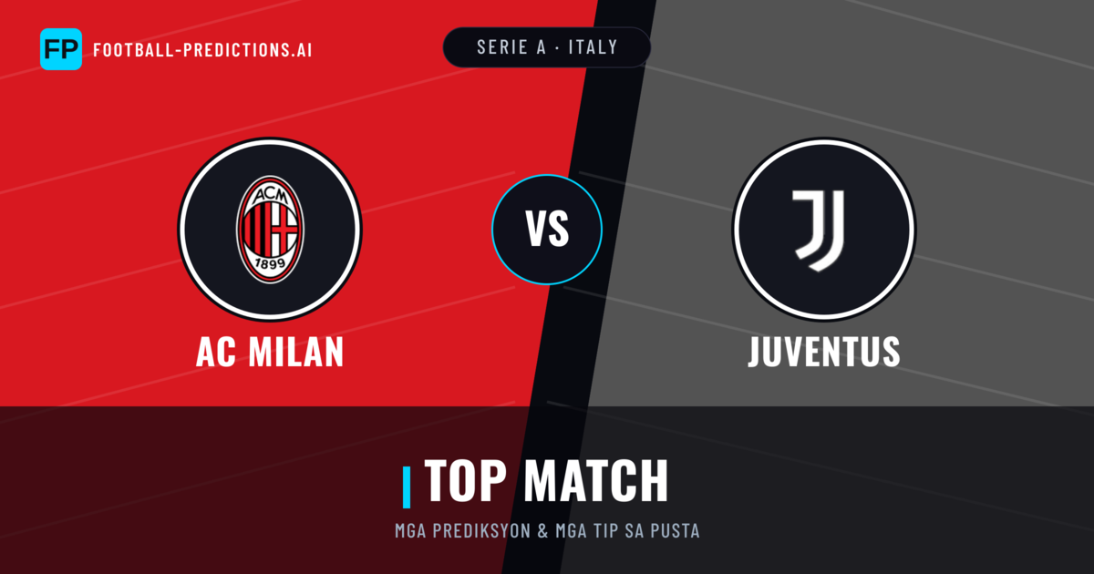 AC Milan vs Juventus Predictions & Stats