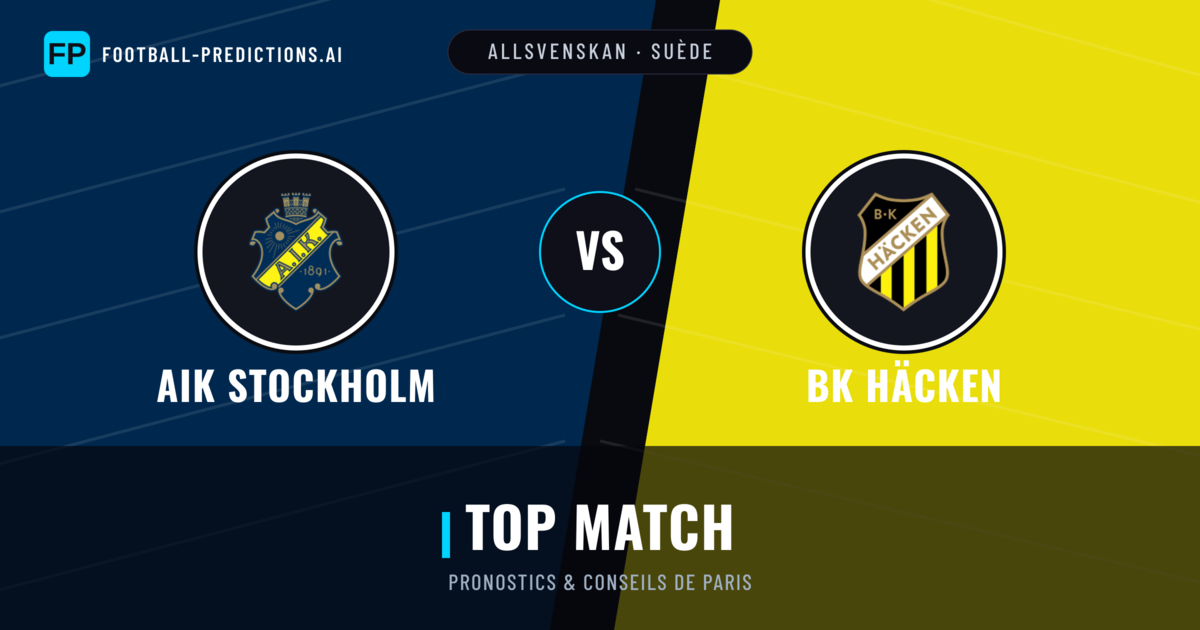 AIK Stockholm vs BK Häcken Pronostics & Statistiques