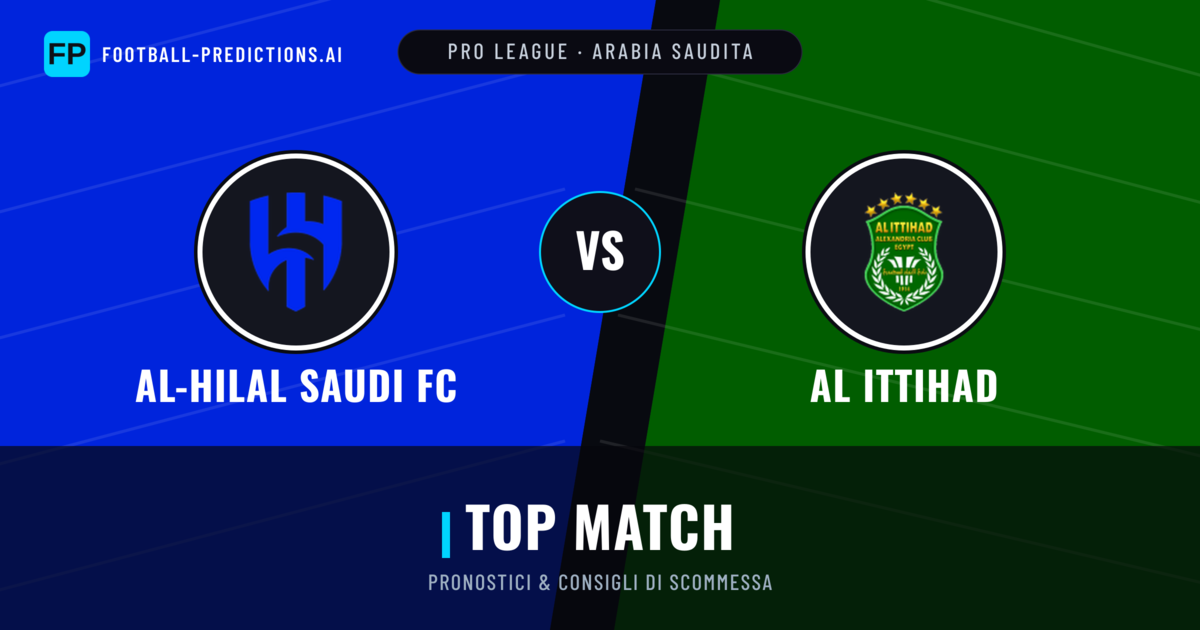 Pronostici e Statistiche Al-Hilal Saudi FC vs Al Ittihad