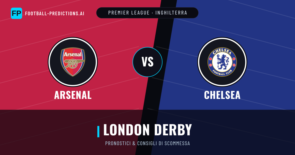 Pronostici e Statistiche Arsenal vs Chelsea