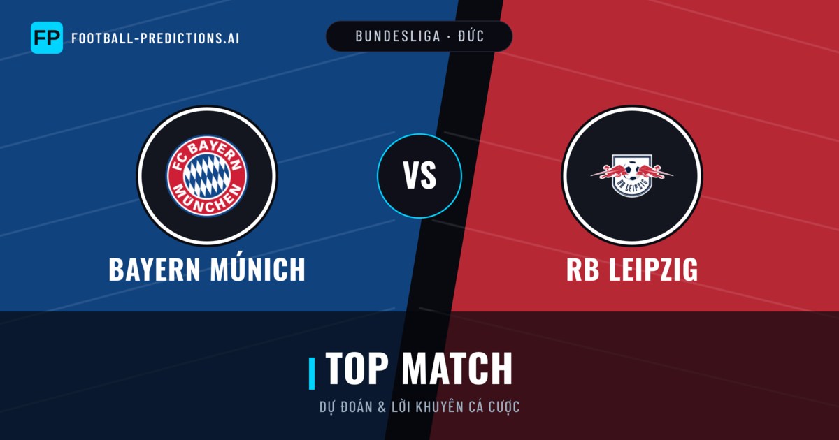 Bayern Múnich vs RB Leipzig Dự đoán & Thống kê