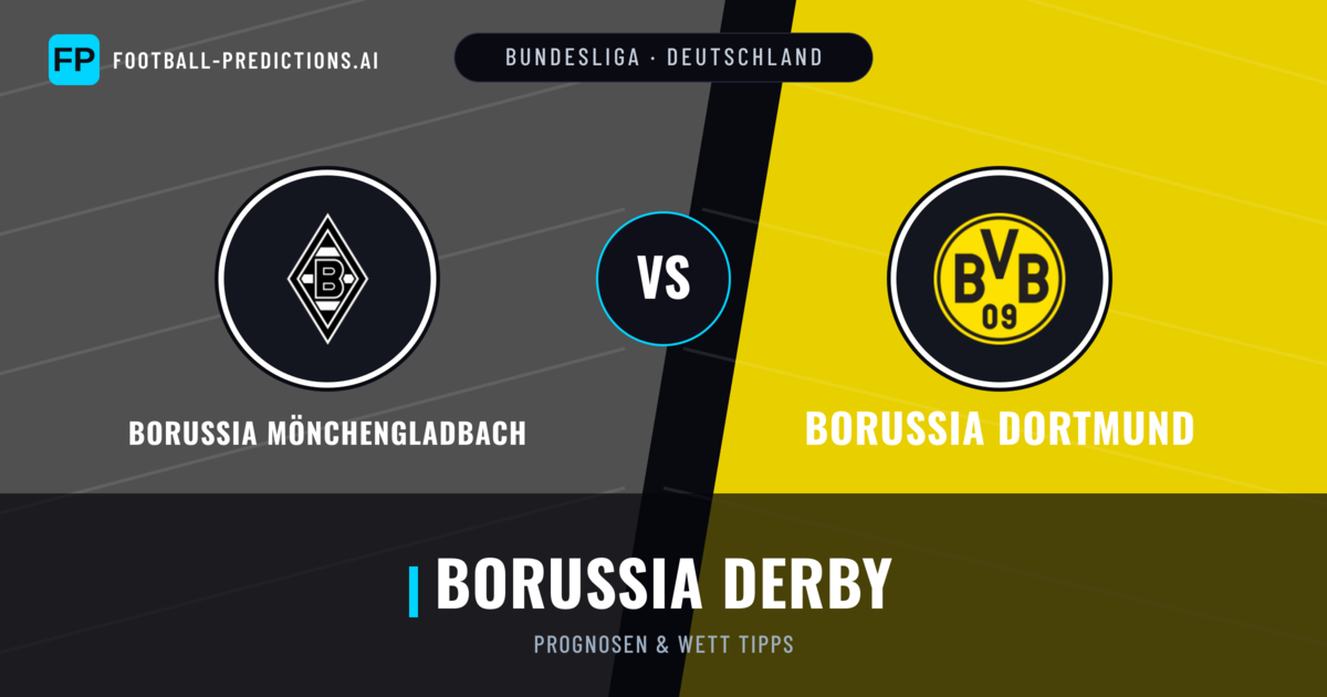 Borussia Mönchengladbach vs Borussia Dortmund Prognosen & Statistiken