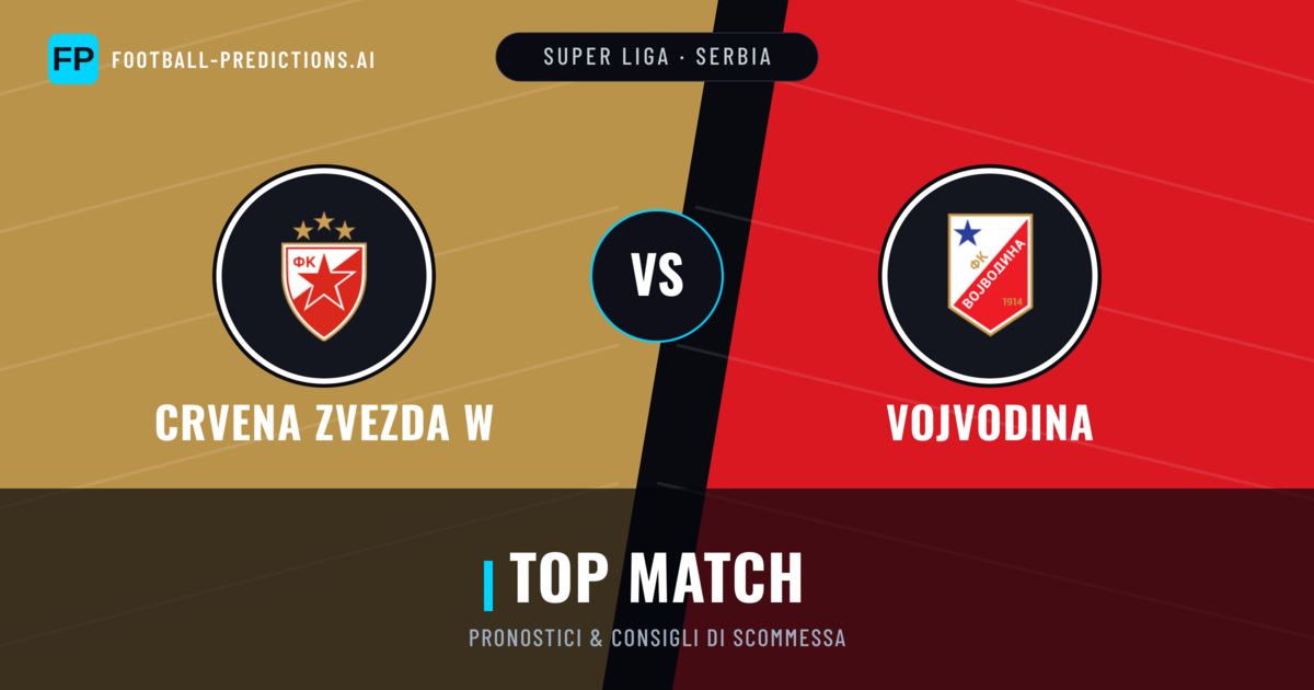 Pronostici e Statistiche Crvena zvezda W vs Vojvodina