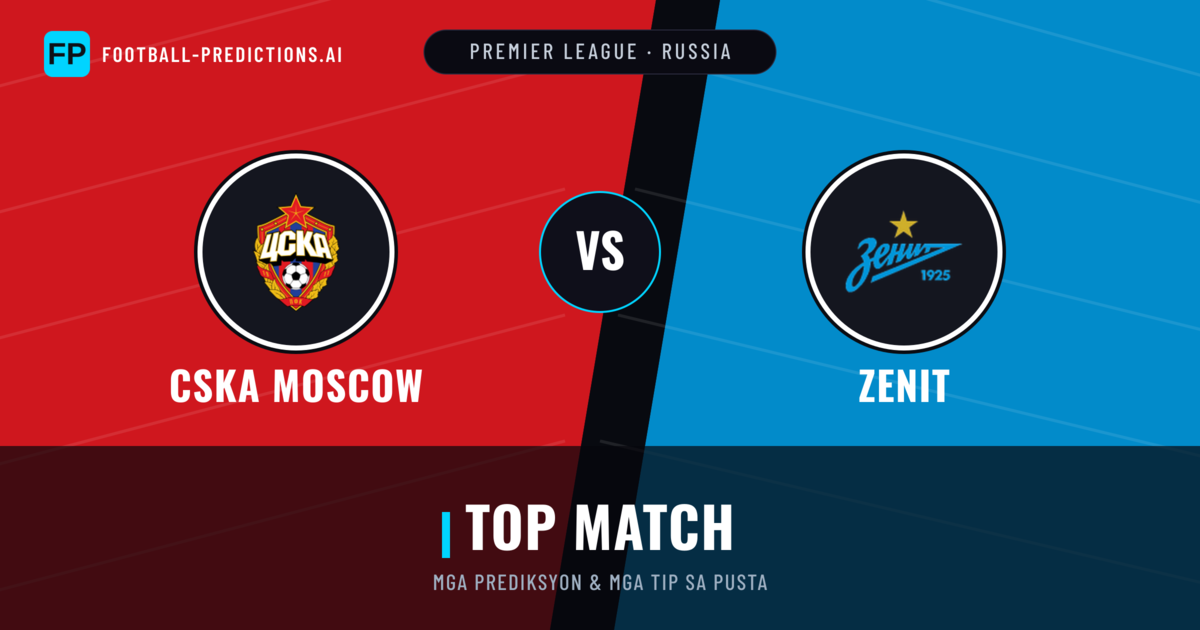 CSKA Moscow vs Zenit Predictions & Stats
