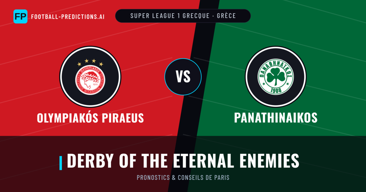 Olympiakós Piraeus vs Panathinaikos Pronostics & Statistiques