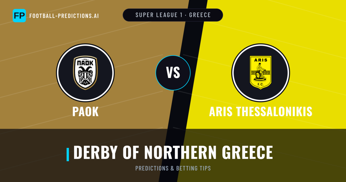 PAOK vs Aris Thessalonikis Predictions & Stats