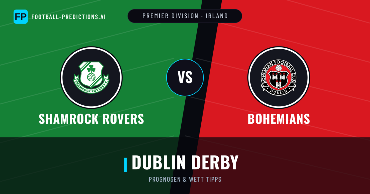 Shamrock Rovers vs Bohemians Prognosen & Statistiken