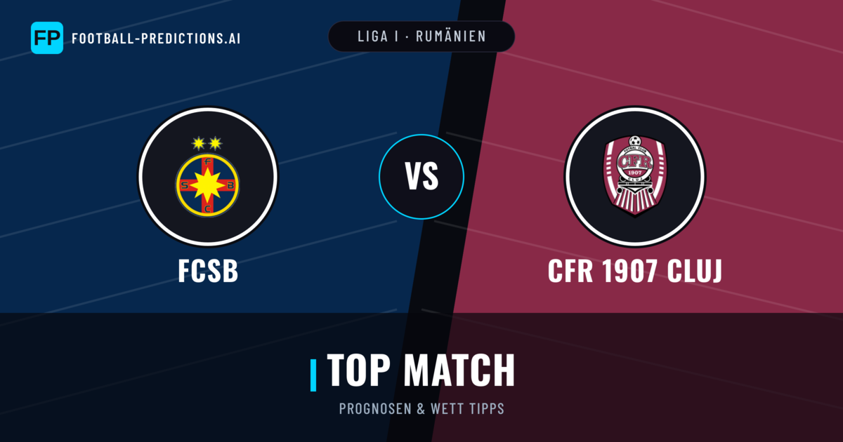 FCSB vs CFR 1907 Cluj Prognosen & Statistiken