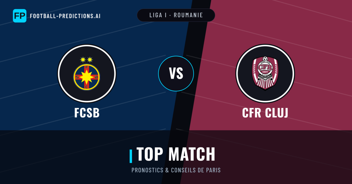 FCSB vs CFR Cluj Pronostics & Statistiques
