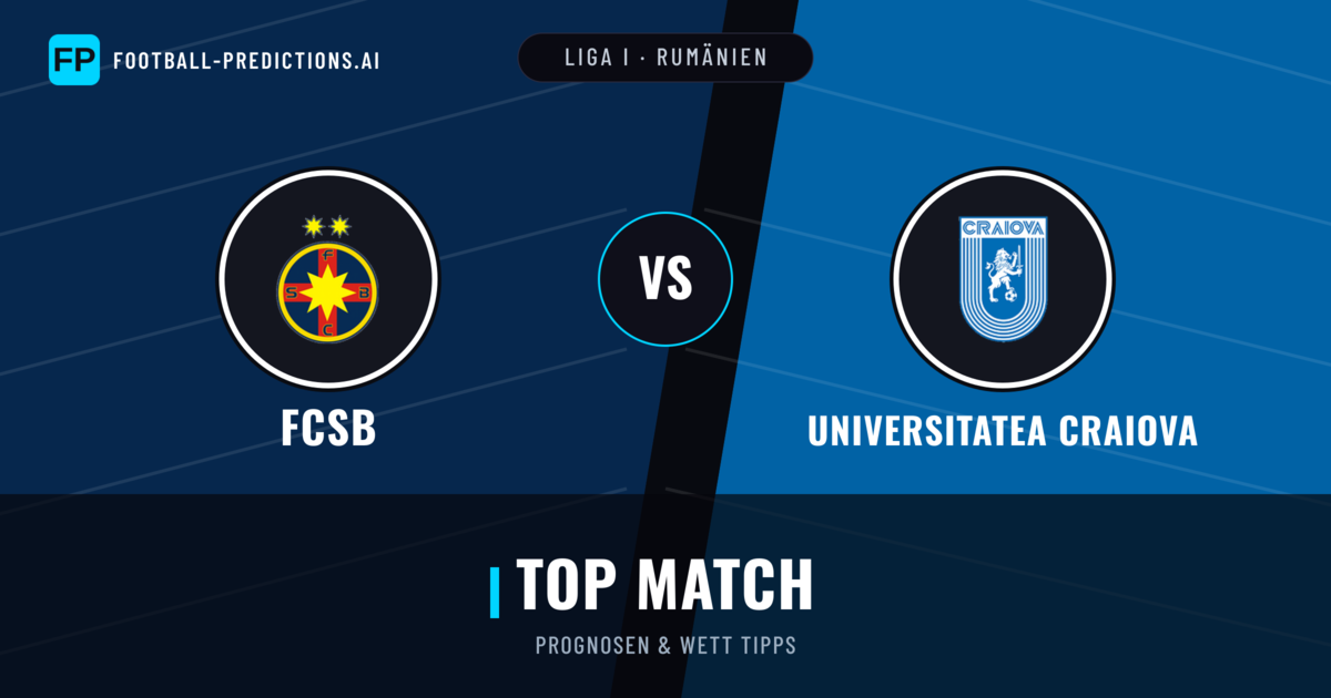 FCSB vs Universitatea Craiova Prognosen & Statistiken