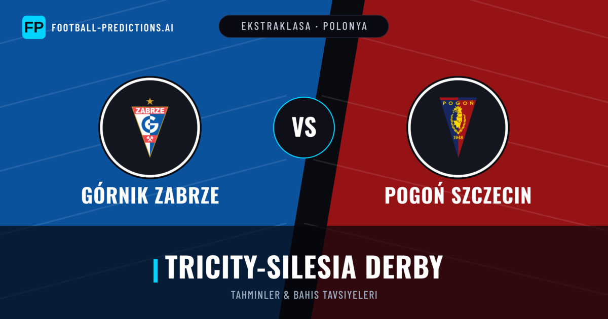 Górnik Zabrze vs Pogoń Szczecin Tahminleri & İstatistikler