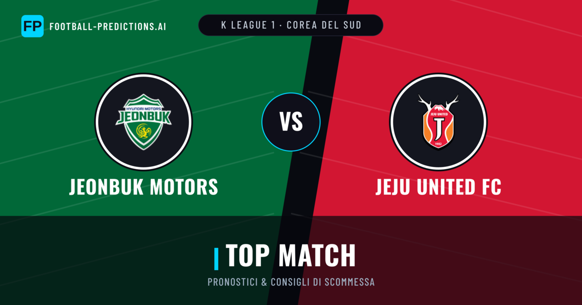 Pronostici e Statistiche Jeonbuk Motors vs Jeju United FC
