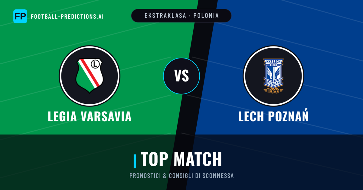 Pronostici e Statistiche Legia Varsavia vs Lech Poznań
