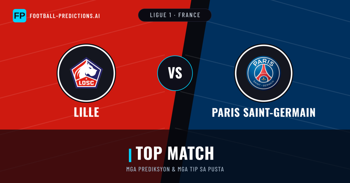 Lille vs Paris Saint-Germain Predictions & Stats