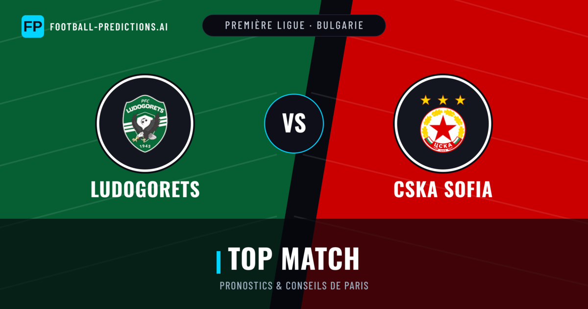 Ludogorets vs CSKA Sofia Pronostics & Statistiques