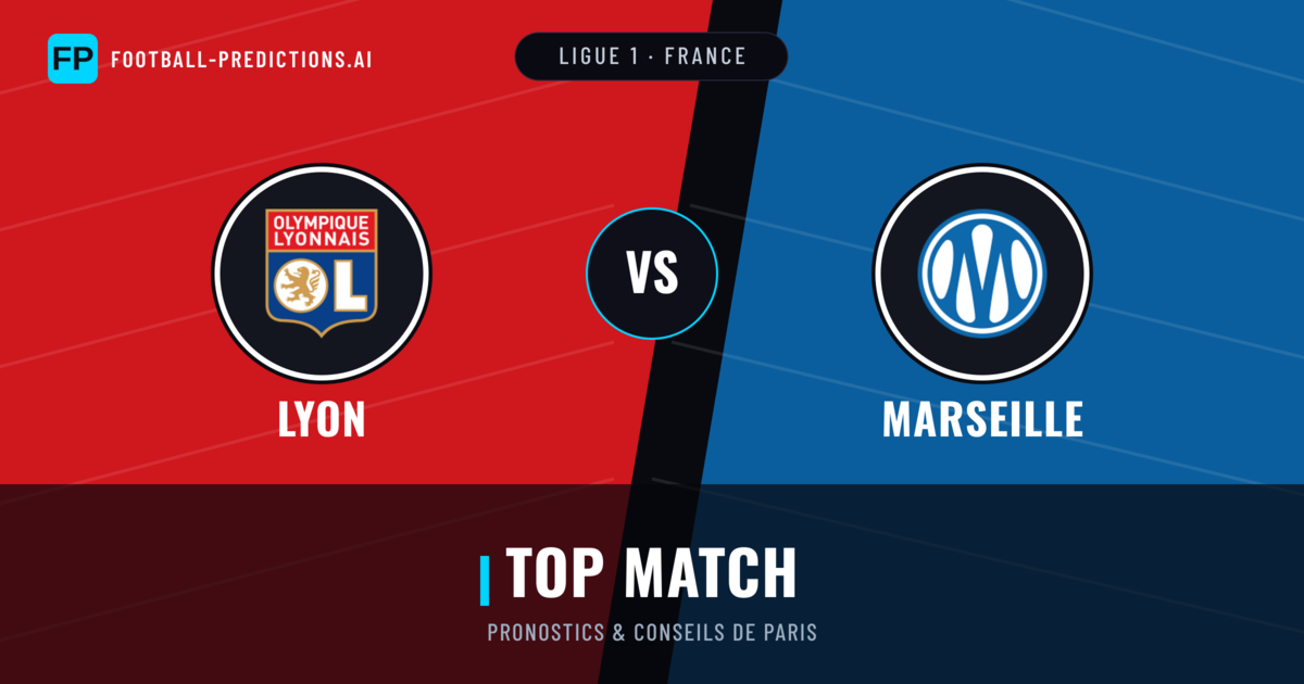 Lyon vs Marseille Pronostics & Statistiques